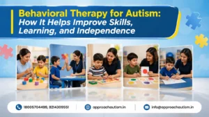 Behavioral Therapy for Autism: How It Helps Improve Skills, Learning, and Independence