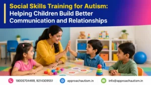 Social Skills Training for Autism: Helping Children Build Better Communication and Relationships