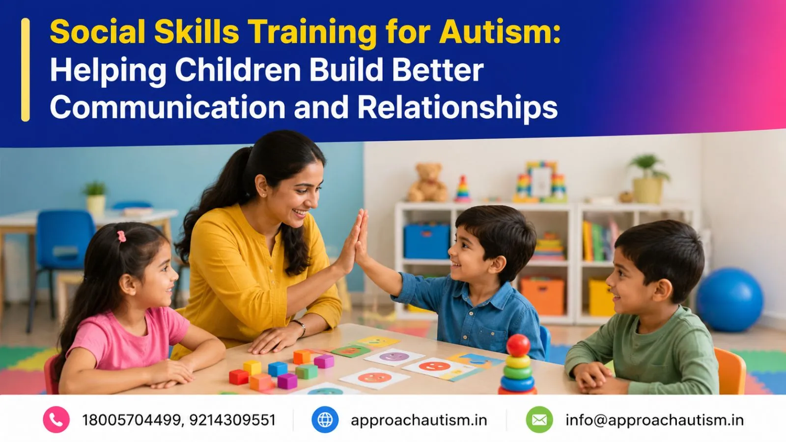 Social Skills Training for Autism: Helping Children Build Better Communication and Relationships