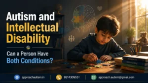 Autism and Intellectual Disability Can a Person Have Both Conditions